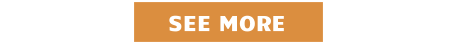 SEE MORE