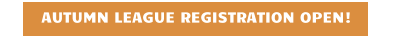 AUTUMN LEAGUE REGISTRATION OPEN!